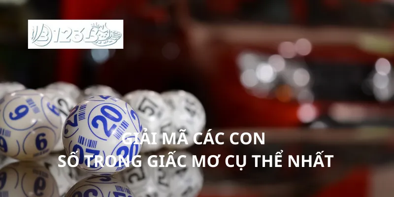 Giải mã các con số trong giấc mơ cụ thể nhất