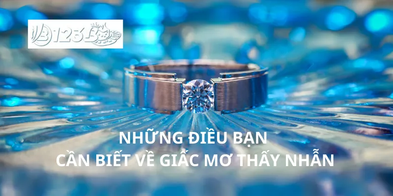Những điều bạn cần biết về giấc mơ thấy nhẫn