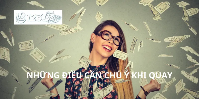 Những điều cần chú ý khi quay