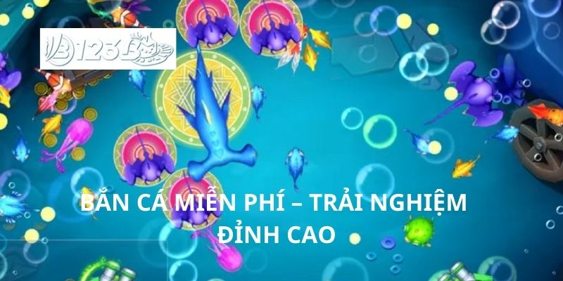 Bắn cá miễn phí – Trải nghiệm đỉnh cao